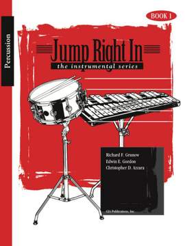 Richard F. Grunow: Jump Right In - Percussion Book 1