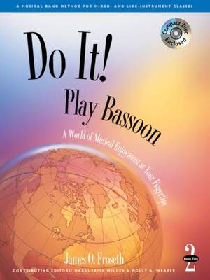 James O. Froseth: Do It! Play Bassoon - Book 2