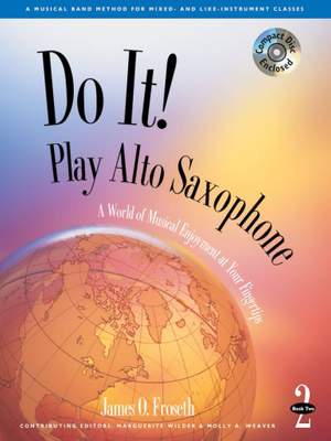 James O. Froseth: Do It! Play Alto Saxophone - Book 2