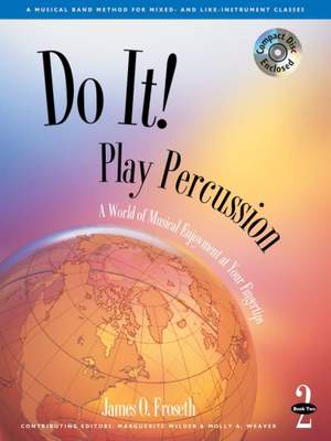 James O. Froseth: Do It! Play Percussion - Book 2