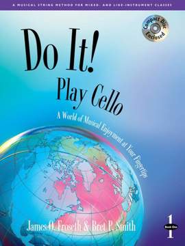 James O. Froseth_Bret Smith: Do It! Strings Play Cello & CD