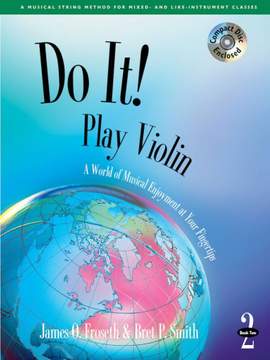 James O. Froseth_Bret Smith: Do It! Play Violin Book 2