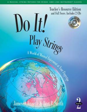 James O. Froseth_Bret Smith: Do It! Play Strings Teacher's Resource Guide Bk2