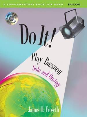 James O. Froseth: Do It! Solo and Onstage - Bassoon