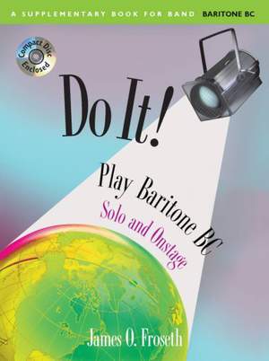 James O. Froseth: Do It! Solo and Onstage - Baritone B.C.