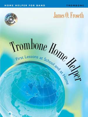James O. Froseth: Home Helper: Trombone