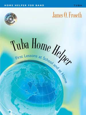 James O. Froseth: Home Helper: Tuba