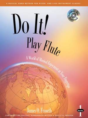 James O. Froseth: Do It! Play Flute Book 1