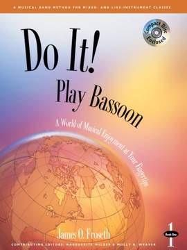 James O. Froseth: Do It! Play Bassoon Book 1