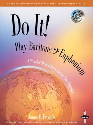James O. Froseth: Do It! Book 1 Play Baritone/Euphonium B.C.