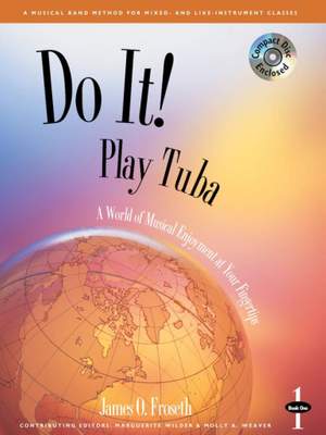 James O. Froseth: Do It! Play Tuba - Book 1