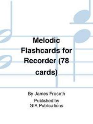 James O. Froseth: Melodic Flashcards for Recorder (78 cards)