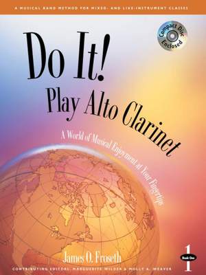 James O. Froseth: Do It! Play Alto Clarinet - Book 1