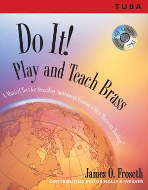 James O. Froseth: Do It! Play and Teach Tuba