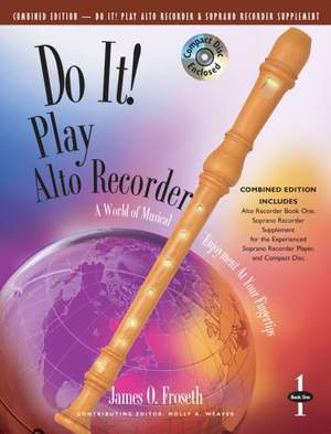 James O. Froseth: Do It! Play Alto Recorder & Soprano Recorder