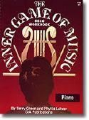 Barry Green_Phyllis Lehrer: Inner Game of Music Workbook - Piano