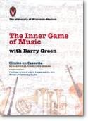 Barry Green_Timothy W. Gallwey: Inner Game of Music, The (2 hours)