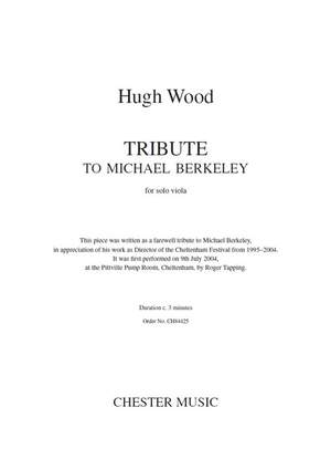 Hugh Wood: Tribute To Michael Berkeley