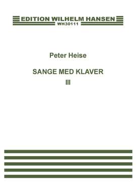 Peter Heise: Sange Med Klaver 3