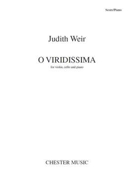 Judith Weir: O Viridissima