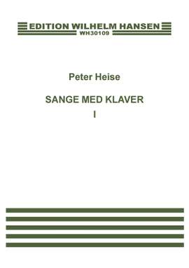 Peter Heise: Sange Med Klaver 1