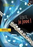 Sophie Deshayes: Ecoute, je joue ! Volume 2 - Flûte