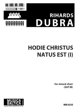 Dubra, Rihards: Hodie Christus natus est (I)