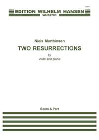 Niels Marthinsen: Two Resurrections