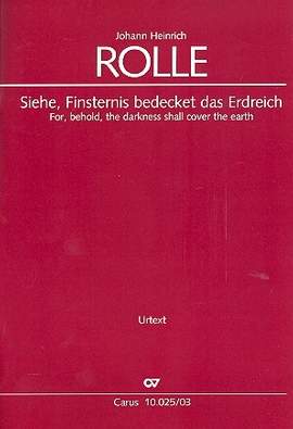 Rolle: Siehe, Finsternis bedeckt das Erdreich