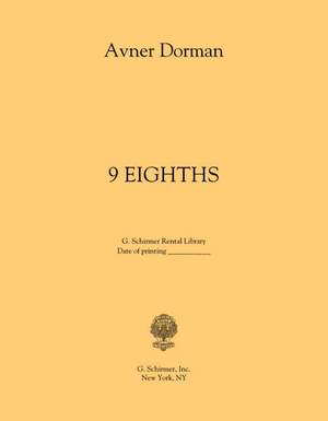 Avner Dorman: 9 Eighths