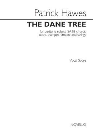 Patrick Hawes: The Dane Tree