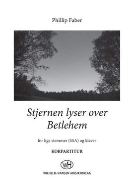 Phillip Faber: Stjernen Lyser Over Betlehem