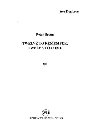 Peter Bruun: Twelve To Remember, Twelve To Come