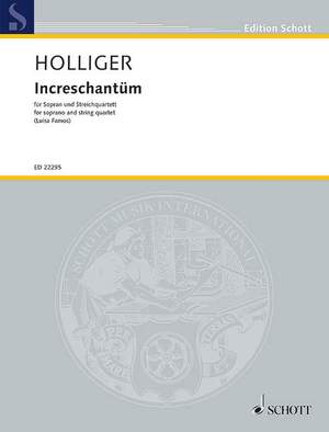 Holliger, H: Increschantüm
