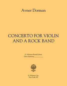 Avner Dorman: Concerto for Violin and A Rock Band