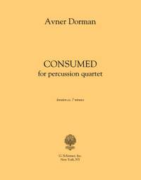 Avner Dorman: Consumed