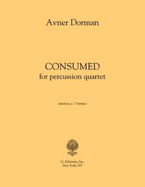 Avner Dorman: Consumed