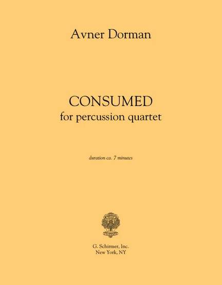 Avner Dorman: Consumed