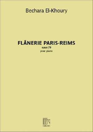 Bechara El-Khoury: Flânerie Paris-Reims