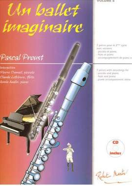 Pascal Proust: Le Petit Fluté - Un Ballet Imaginaire Vol. 6