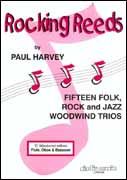 Paul Harvey: Rocking Reeds (Playing Score)