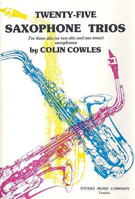 Colin Cowles: 25 Saxophone Trios