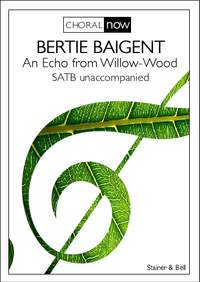 Bertie Baigent: An Echo from Willow-Wood