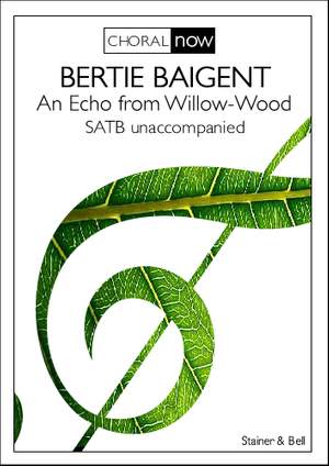 Bertie Baigent: An Echo from Willow-Wood