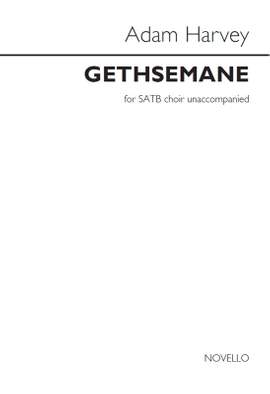 Adam Harvey: Gethsemane