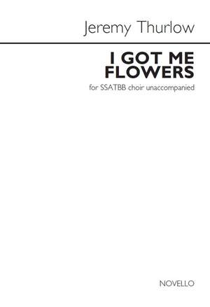 Jeremy Thurlow: I Got Me Flowers