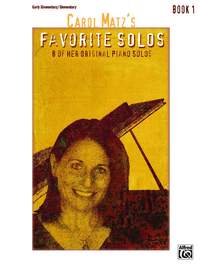 Carol Matz: Carol Matz's Favorite Solos, Book 1