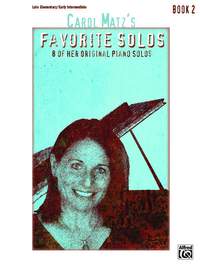 Carol Matz: Carol Matz's Favorite Solos, Book 2