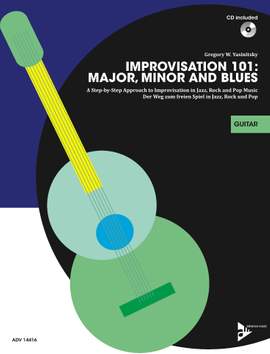 Yasinitsky, G: Improvisation 101: Major, Minor and Blues