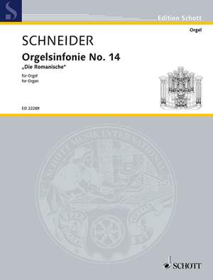 Schneider, E: Orgelsinfonie No. 14